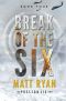 [The Preston Six 04] • Break of the Six